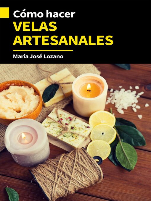 Cover image for Cómo hacer velas artesanales